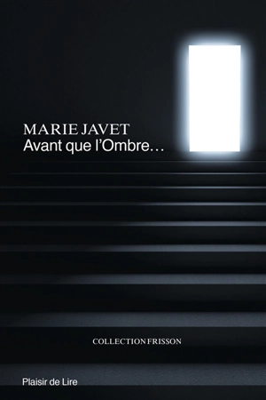 Avant que l'Ombre... - Marie Javet