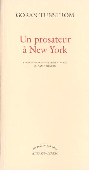 Un prosateur à New York - Göran Tunström