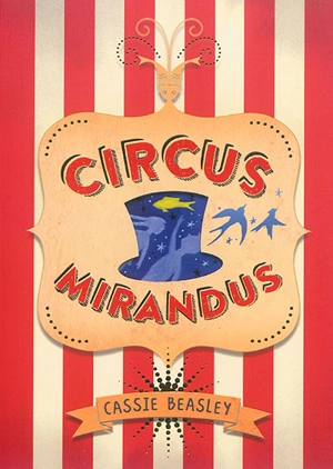 Circus Mirandus - Cassie Beasley