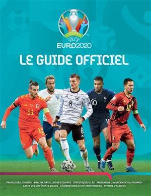 UEFA Euro 2020 : le guide officiel - Keir Radnedge