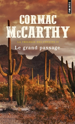 La trilogie des confins. Vol. 2. Le grand passage - Cormac McCarthy