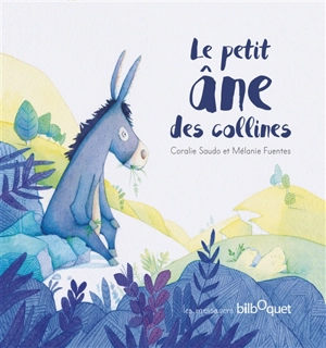 Le petit âne des collines - Coralie Saudo