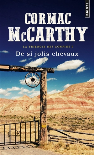 La trilogie des confins. Vol. 1. De si jolis chevaux - Cormac McCarthy