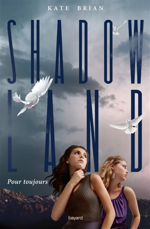 Shadow land. Vol. 2. Pour toujours - Kate Brian