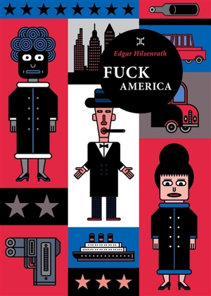 Fuck America : les aveux de Bronsky - Edgar Hilsenrath