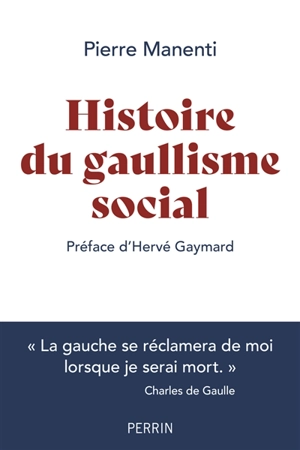 Histoire du gaullisme social - Pierre Manenti
