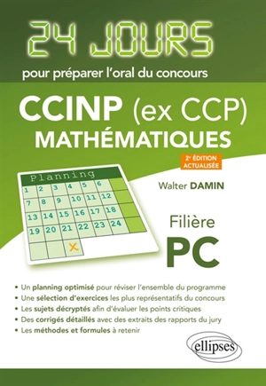 CCINP (ex CCP) mathématiques, filière PC : 24 jours pour préparer l'oral du concours - Walter Damin