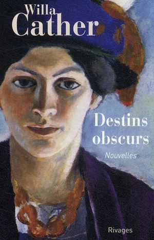 Destins obscurs - Willa Cather