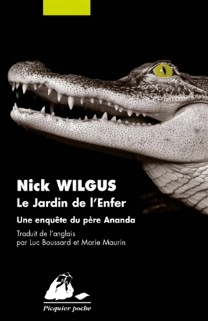 Le jardin de l'enfer : une enquête du père Ananda - Nick Wilgus