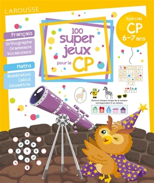 100 super jeux pour le CP : spécial CP, 6-7 ans : français, maths - Aurélie Viollier-Perrot