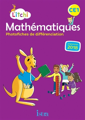 Litchi, mathématiques CE1 : photofiches de différenciation : programmes 2018 - Caroline Vilaro