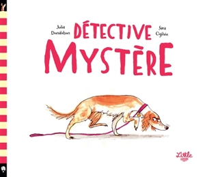 Détective Mystère - Julia Donaldson