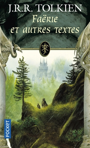 Faërie : et autres textes - John Ronald Reuel Tolkien