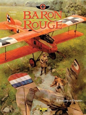 Baron rouge. Vol. 3. Donjons et dragons - Pierre Veys