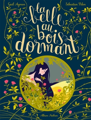 La belle au bois dormant - Gaël Aymon