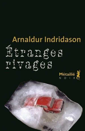 Etranges rivages - Arnaldur Indridason