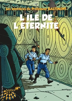 Les aventures du professeur Baltimont. Vol. 2. L'île de l'éternité - Jal