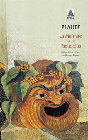 La marmite. Pseudolus - Plaute