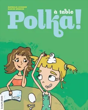 A table, Polka ! - Nathalie Loignon