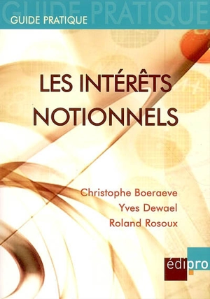 Les intérêts notionnels : de près de 34% de taux facial à 26% ou moins en effectif de taux d'impôt des sociétés en Belgique - Christophe Boeraeve