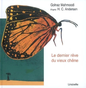 Le dernier rêve du vieux chêne - Golnaz Mahmoodi