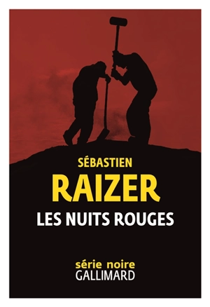 Les nuits rouges - Sébastien Raizer