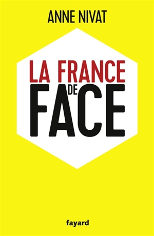 La France de face - Anne Nivat