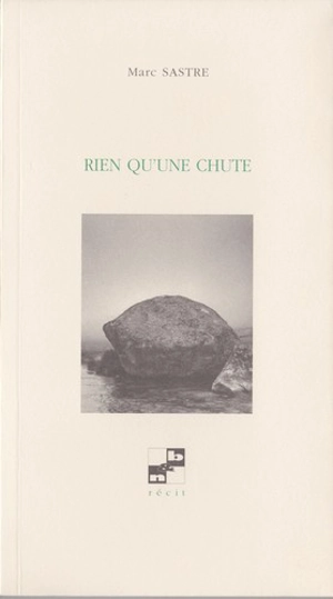 Rien qu'une chute - Marc Sastre