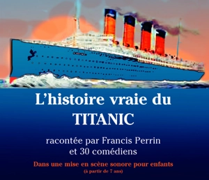 L'histoire vraie du Titanic
