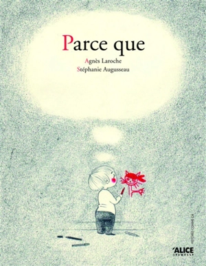 Parce que - Agnès Laroche