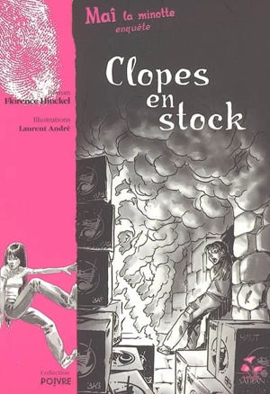 Maî la minotte enquête. Clopes en stock - Florence Hinckel