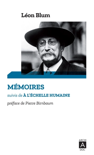 Mémoires. A l'échelle humaine : 1940-1941 - Léon Blum