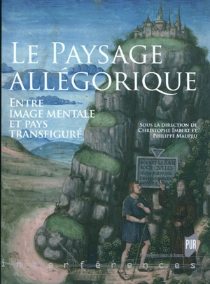 Le paysage allégorique : entre image mentale et pays transfiguré