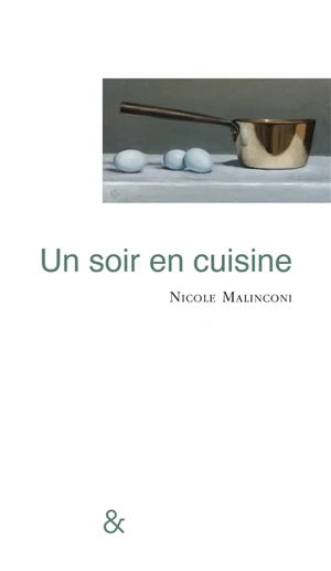 Un soir en cuisine - Nicole Malinconi