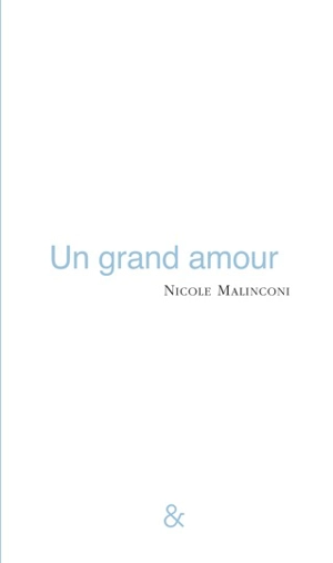 Un grand amour - Nicole Malinconi