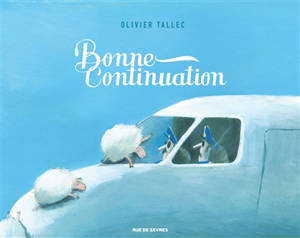 Bonne continuation - Olivier Tallec