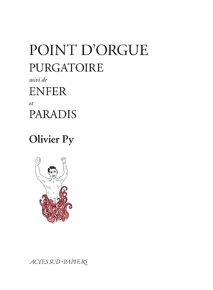 Point d'orgue - Olivier Py