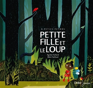 Petite fille et le loup - Agnès Grunelius-Hollard