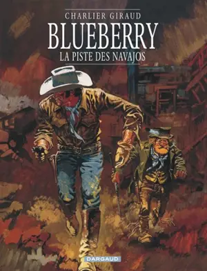 Blueberry. Vol. 5. La piste des Navajos - Jean-Michel Charlier