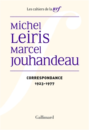 Correspondance : 1923-1977 - Michel Leiris