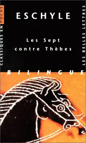 Les sept contre Thèbes - Eschyle