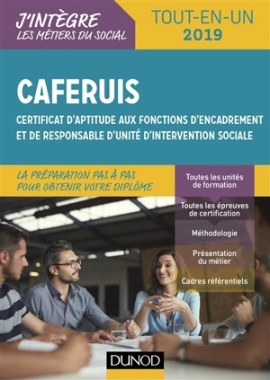 Caferuis : certificat d'aptitude aux fonctions d'encadrement et de responsable d'unité d'intervention sociale : tout-en-un 2019 - Jacques Papay