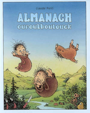 Almanach ouroulboulouck - Claude Ponti