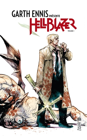 Garth Ennis présente Hellblazer. Vol. 1 - Garth Ennis