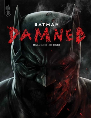 Batman : damned - Brian Azzarello