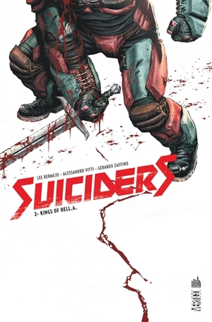 Suiciders. Vol. 2. Kings of Hell.A. - Lee Bermejo