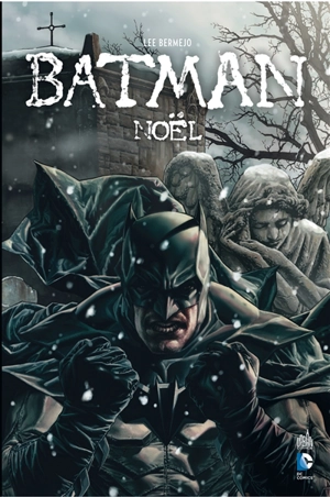 Batman : Noël - Lee Bermejo