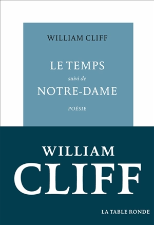 Le temps. Notre-Dame - William Cliff