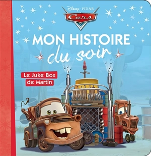 Cars : le juke-box de Martin - Disney.Pixar