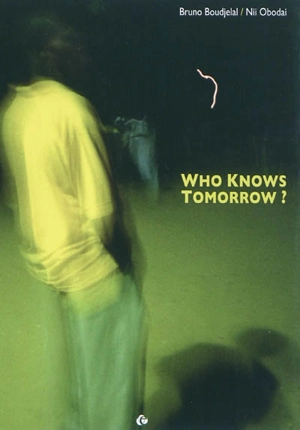 Who knows tomorrow ? - Bruno Boudjelal